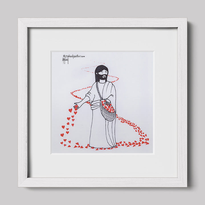 Sow Love So Love Cartoon Print-Cartoons-nakedpastor