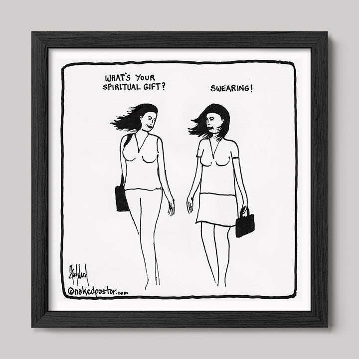 Swearing as a Spiritual Gift Cartoon Print-Cartoons-nakedpastor