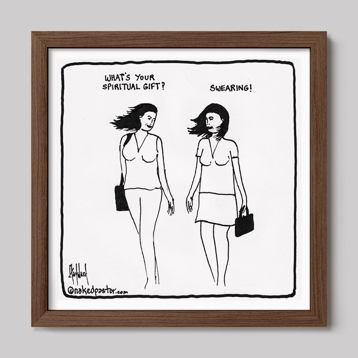 Swearing as a Spiritual Gift Cartoon Print-Cartoons-nakedpastor