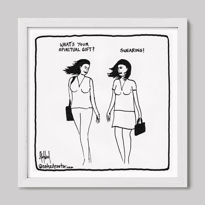 Swearing as a Spiritual Gift Cartoon Print-Cartoons-nakedpastor