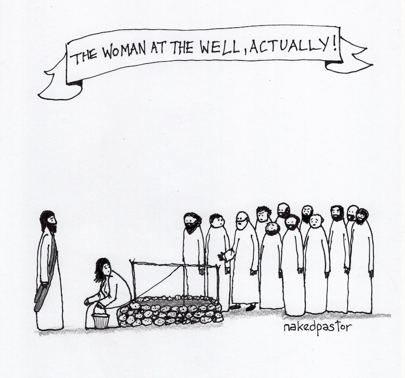 The Woman At the Well Actually Original Cartoon Drawing-Cartoons-nakedpastor