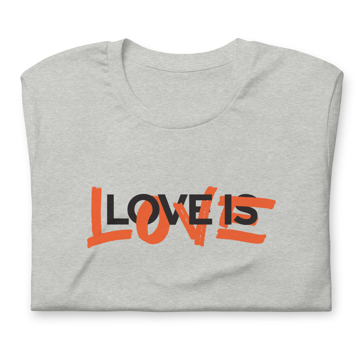 Love is Love T-Shirt - by nakedpastor