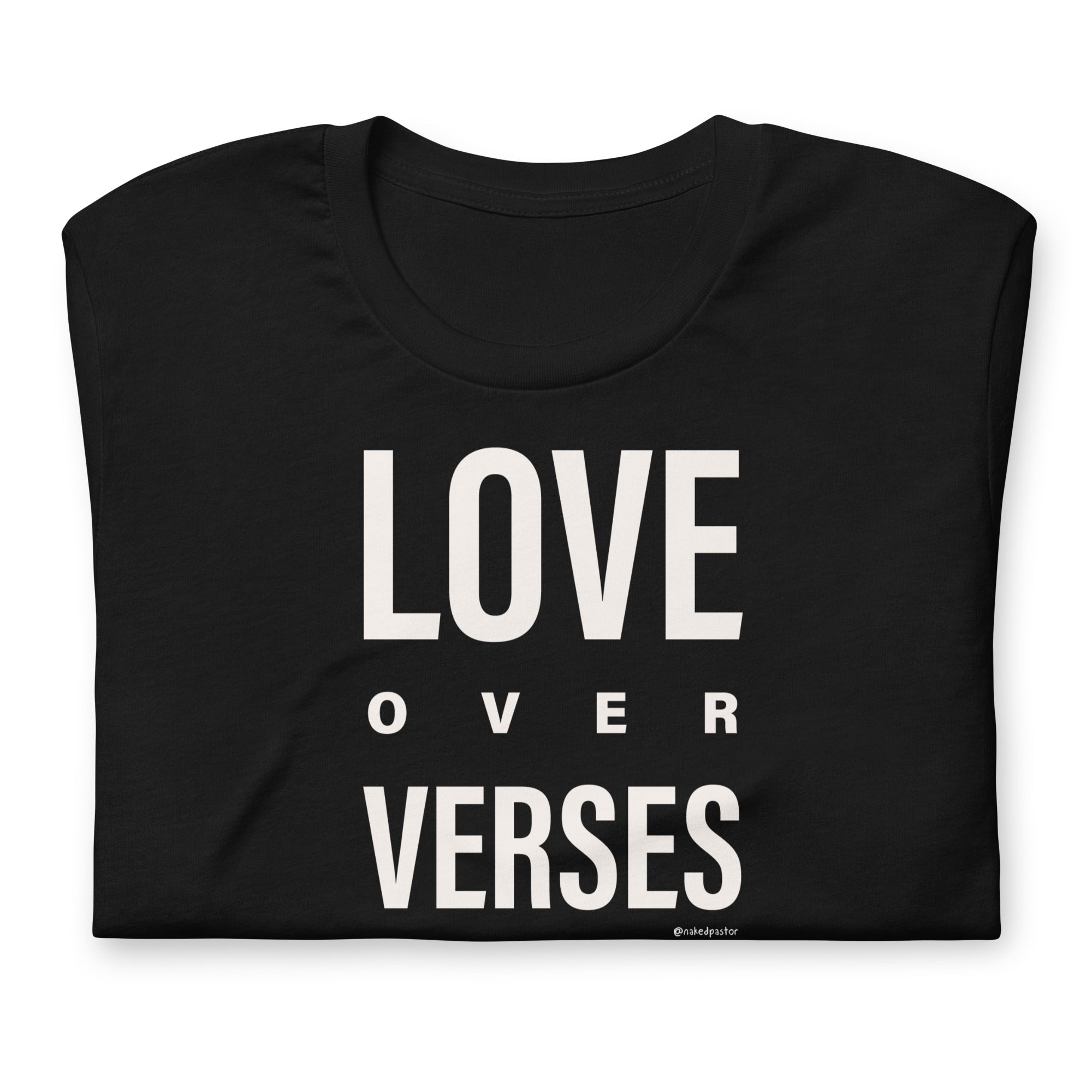 Love Over Verses Liberal Christian Unisex T-shirt