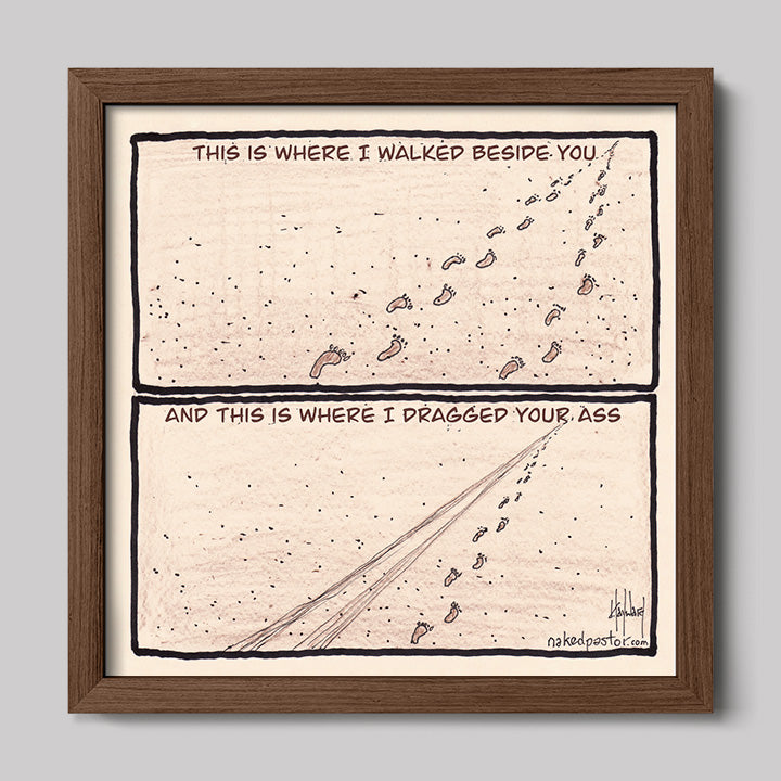 Walk or Be Dragged Print-Cartoons-nakedpastor