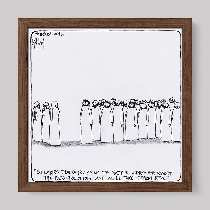 Women and the Resurrection Print-Cartoons-nakedpastor