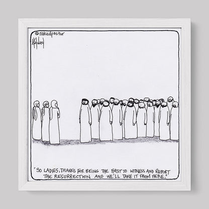 Women and the Resurrection Print-Cartoons-nakedpastor