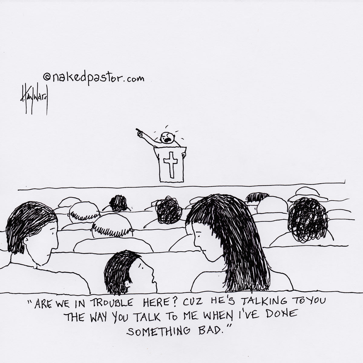 Are We In Trouble Here? Digital Cartoon - by nakedpastor