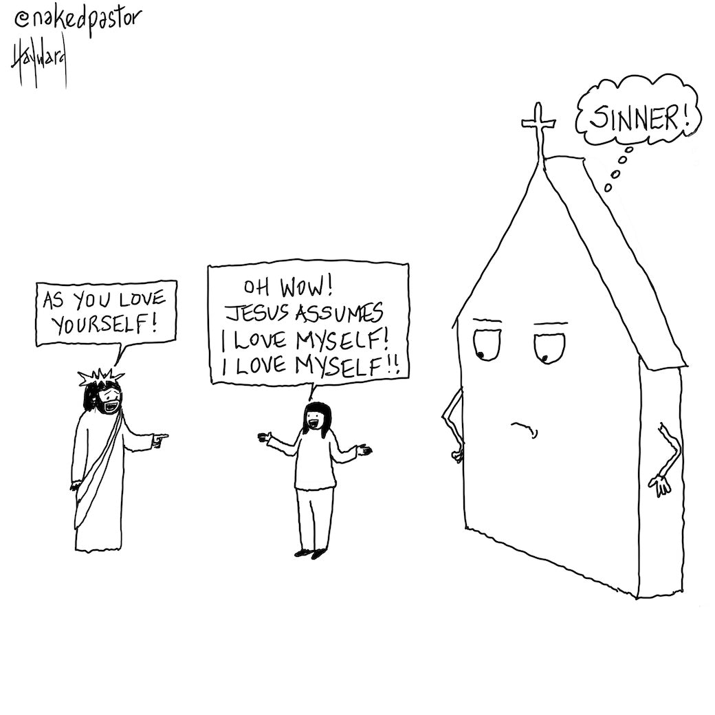 As You Love Yourself Digital Cartoon - by nakedpastor