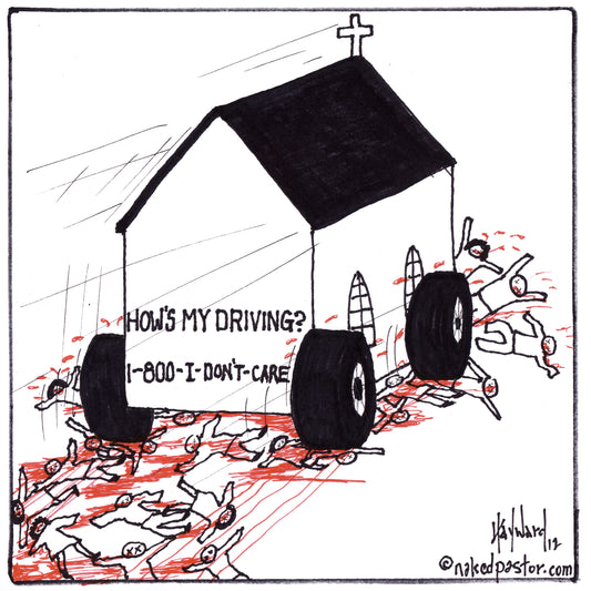 The Church's Driving Digital Cartoon - by nakedpastor