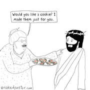 Cookies for Jesus Digital Cartoon - by nakedpastor