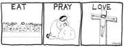 Eat Pray Love Digital Cartoon - by nakedpastor