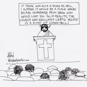 Hell is Excluding LGBTQ People Digital Cartoon - by nakedpastor