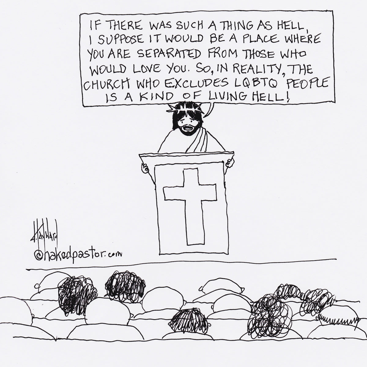 Hell is Excluding LGBTQ People Digital Cartoon - by nakedpastor