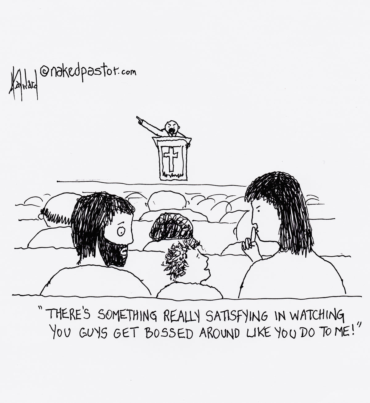 Getting Bossed Around Digital Cartoon - by nakedpastor
