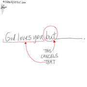 God Loves You But Digital Cartoon - by nakedpastor