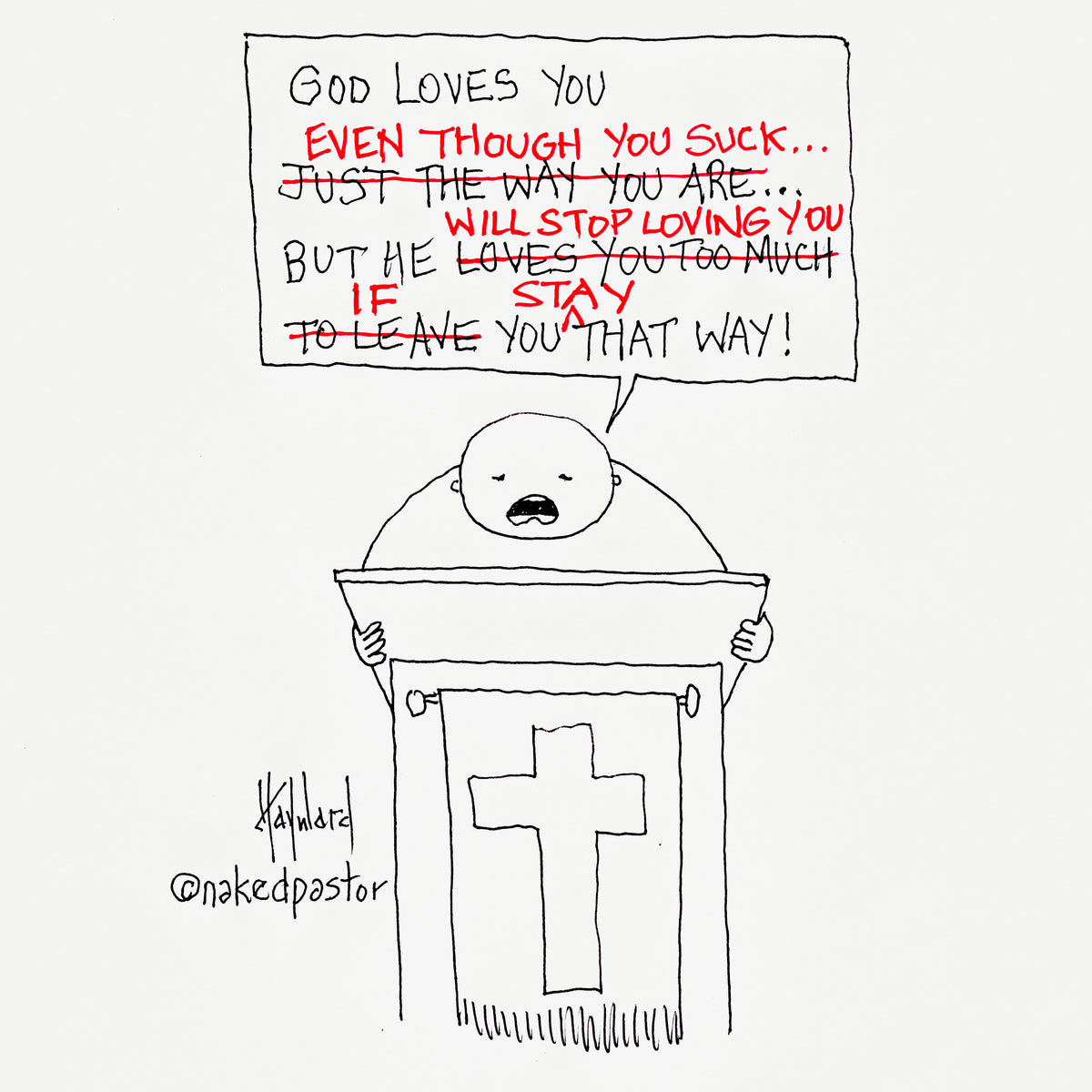 God Loves You Edited Digital Cartoon - by nakedpastor