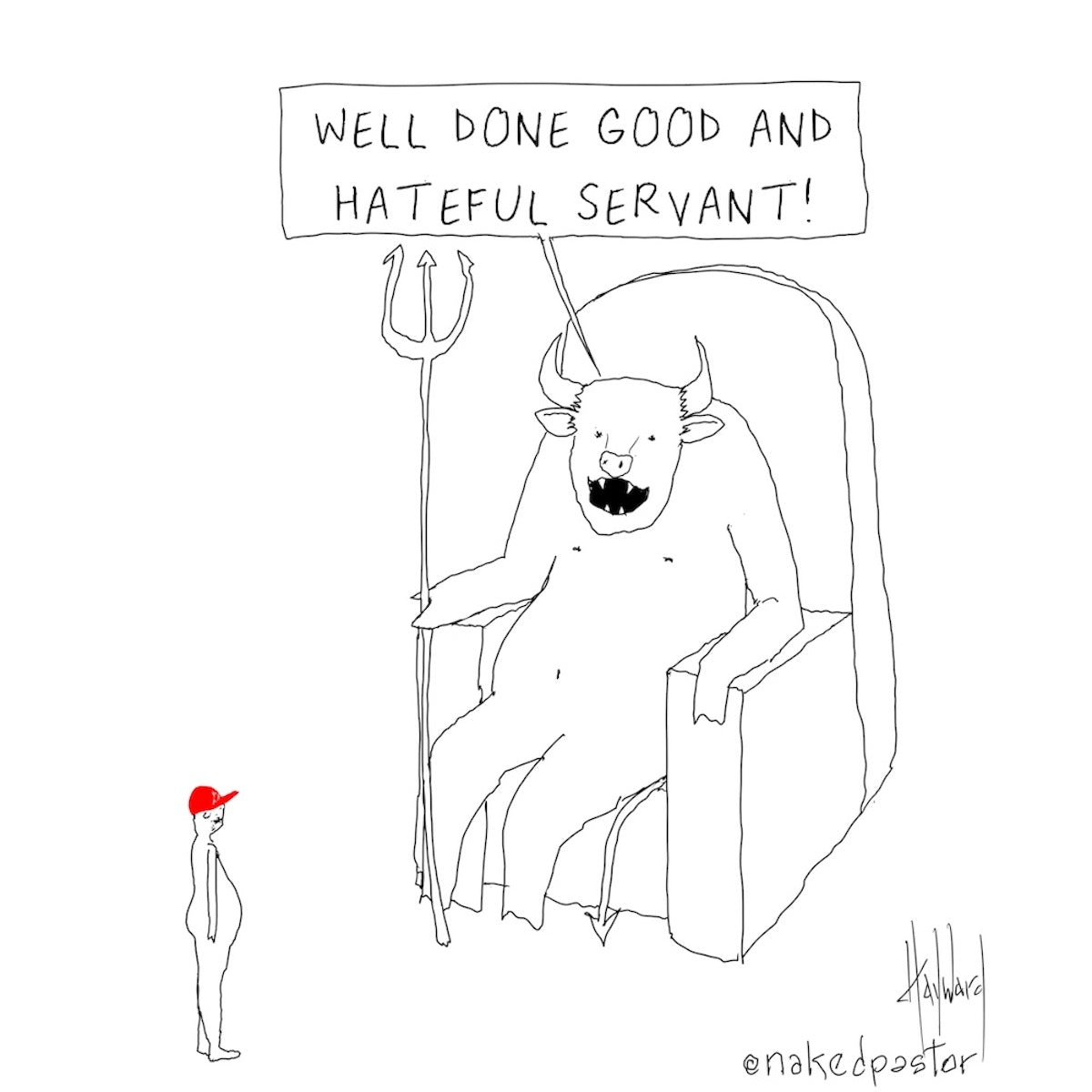 Good and Hateful Servant Digital Cartoon - by nakedpastor