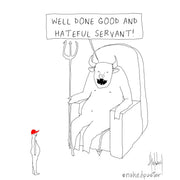 Good and Hateful Servant Digital Cartoon - by nakedpastor