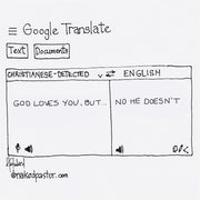 Google Translate God Loves You But Digital Cartoon - by nakedpastor