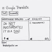 Google Translate "Masturbation is a Sin!" Digital Cartoon - by nakedpastor