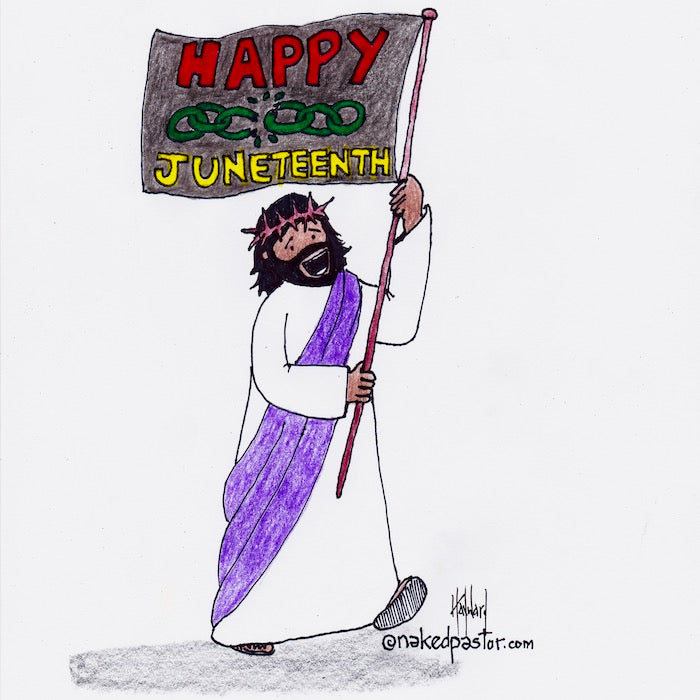 Happy Juneteenth Digital Cartoon - by nakedpastor