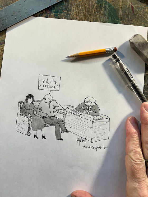 We Want a Refund Original Cartoon Drawing