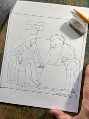 Breakup It's Not Me It's You Original Cartoon Drawing - by nakedpastor