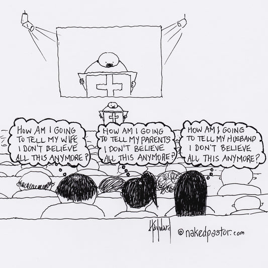 I Don't Believe All This Anymore Digital Cartoon - by nakedpastor