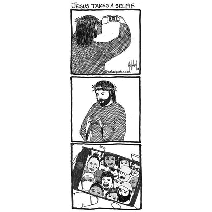 Jesus Takes a Selfie Print