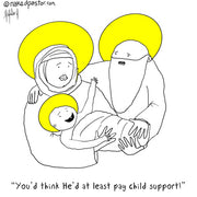 Jesus and Child Support Digital Cartoon - by nakedpastor