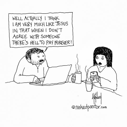 Just Like Jesus Digital Cartoon - by nakedpastor