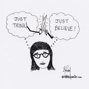 Just Think Just Believe Digital Cartoon - by nakedpastor