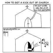 Kick Out of Church Digital Cartoon - by nakedpastor