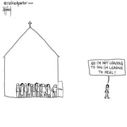 Leaving to Heal Digital Cartoon - by nakedpastor