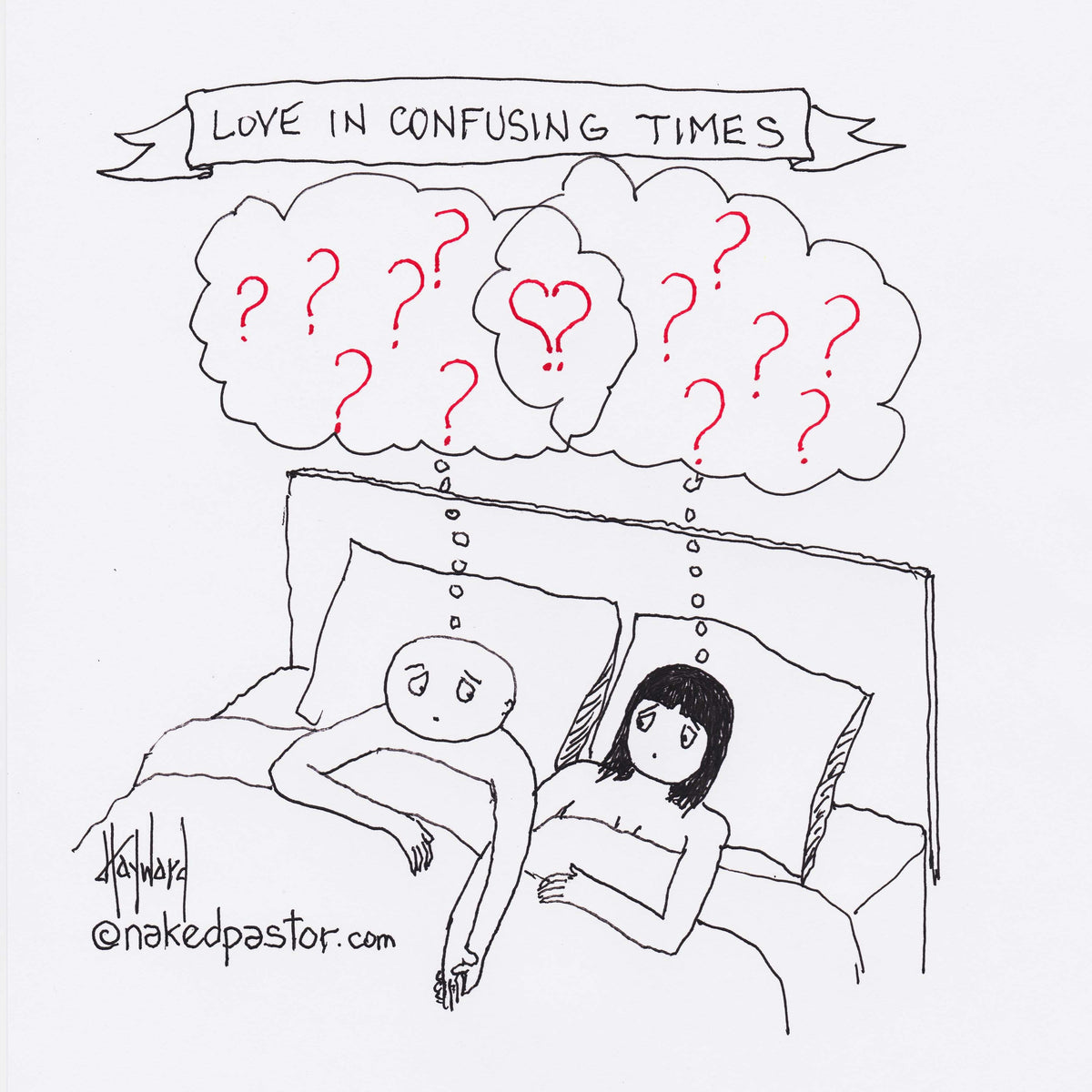 Love in Confusing Times Digital Cartoon - by nakedpastor