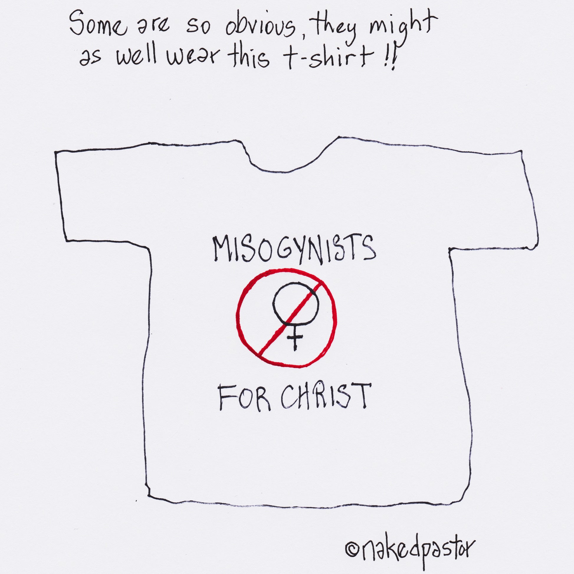 Misogynists for Christ Digital Cartoon - by nakedpastor