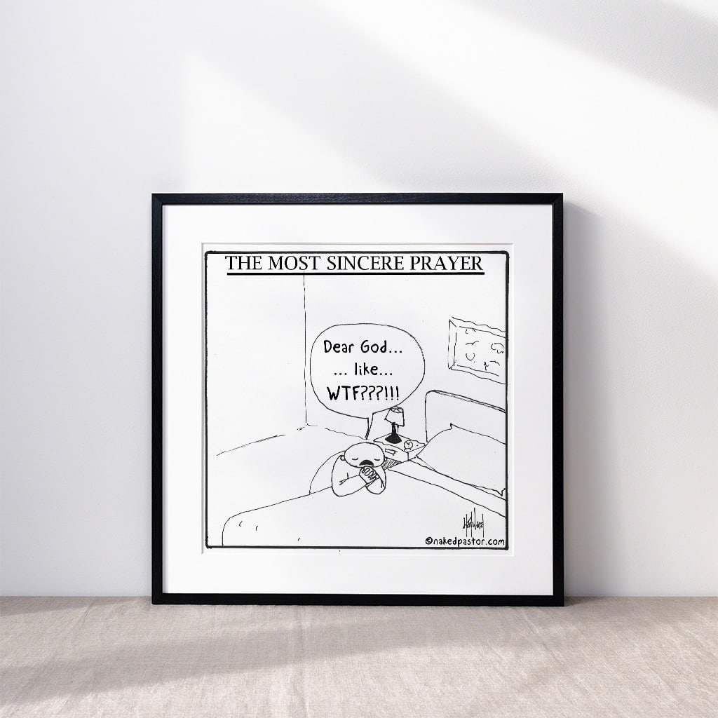 The Most Sincere Prayer Cartoon Print