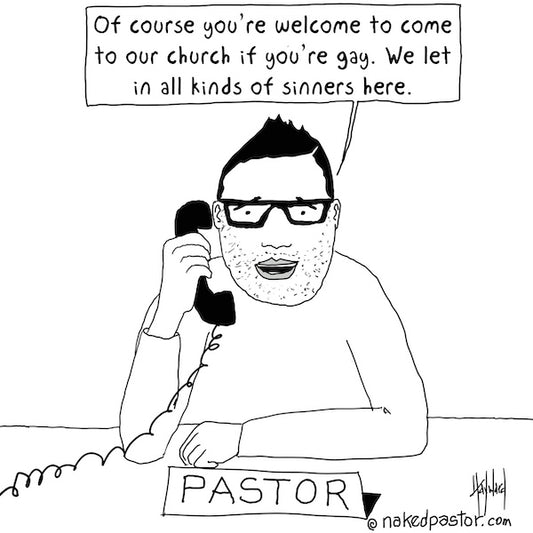 Sinners Welcome Digital Cartoon - by nakedpastor