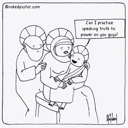 Speaking Truth to Power Digital Cartoon - by nakedpastor