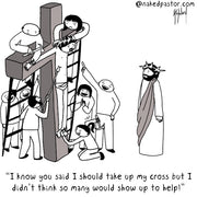 Take Up My Cross Digital Cartoon - by nakedpastor