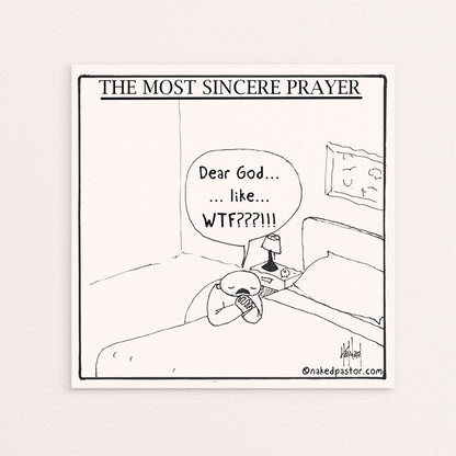 The Most Sincere Prayer Cartoon Print