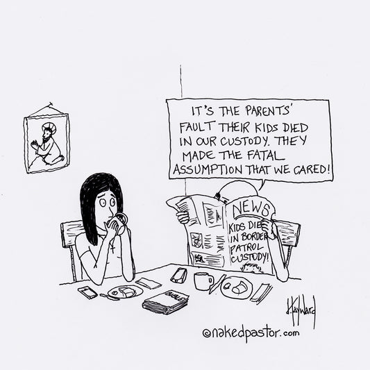The Fatal Assumption We Care Digital Cartoon - by nakedpastor