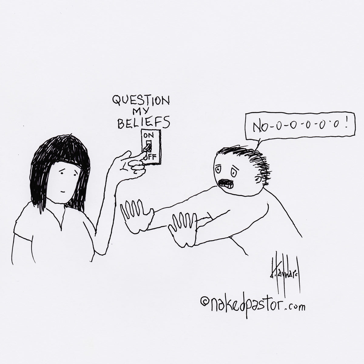 Turn on Questioning Your Beliefs Digital Cartoon - by nakedpastor