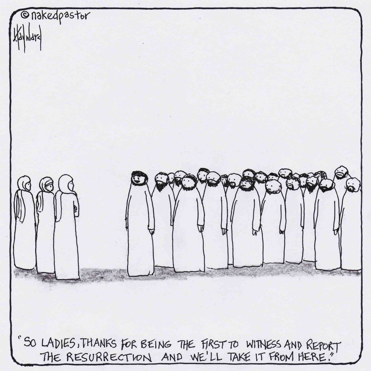 Women and the Resurrection Print - by nakedpastor