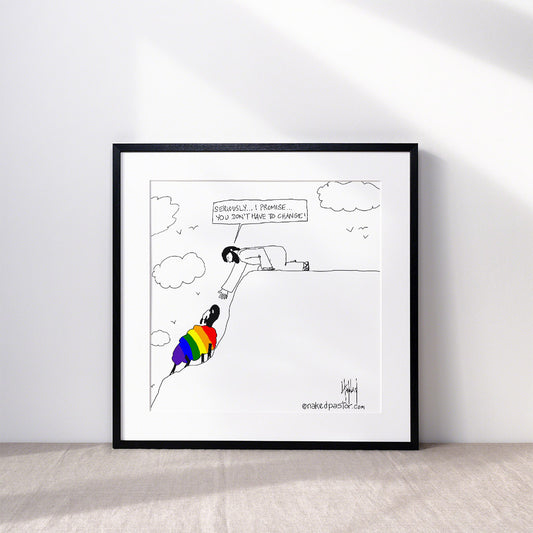 You Don't Have to Change Cartoon Print-Queer Christian Art Prints-nakedpastor