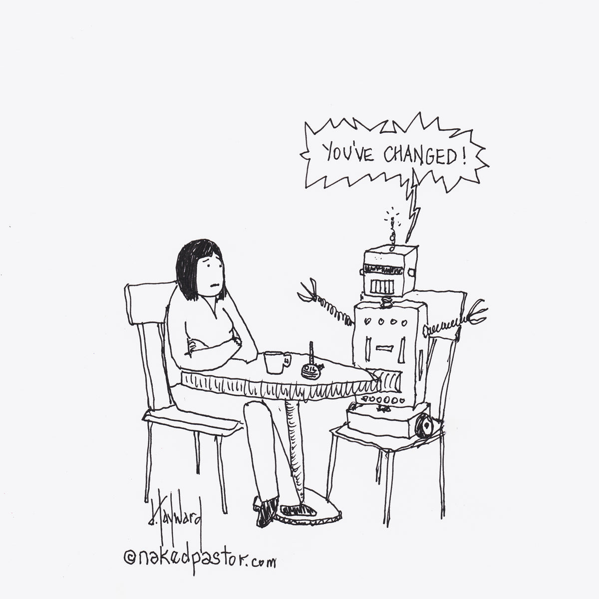 You've Changed Digital Cartoon - by nakedpastor