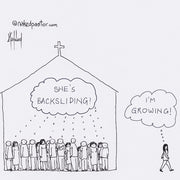 Backsliding or Growing Digital Cartoon - by nakedpastor