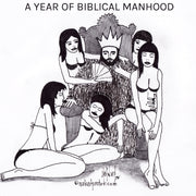 A Year of Biblical Manhood Digital Cartoon - by nakedpastor