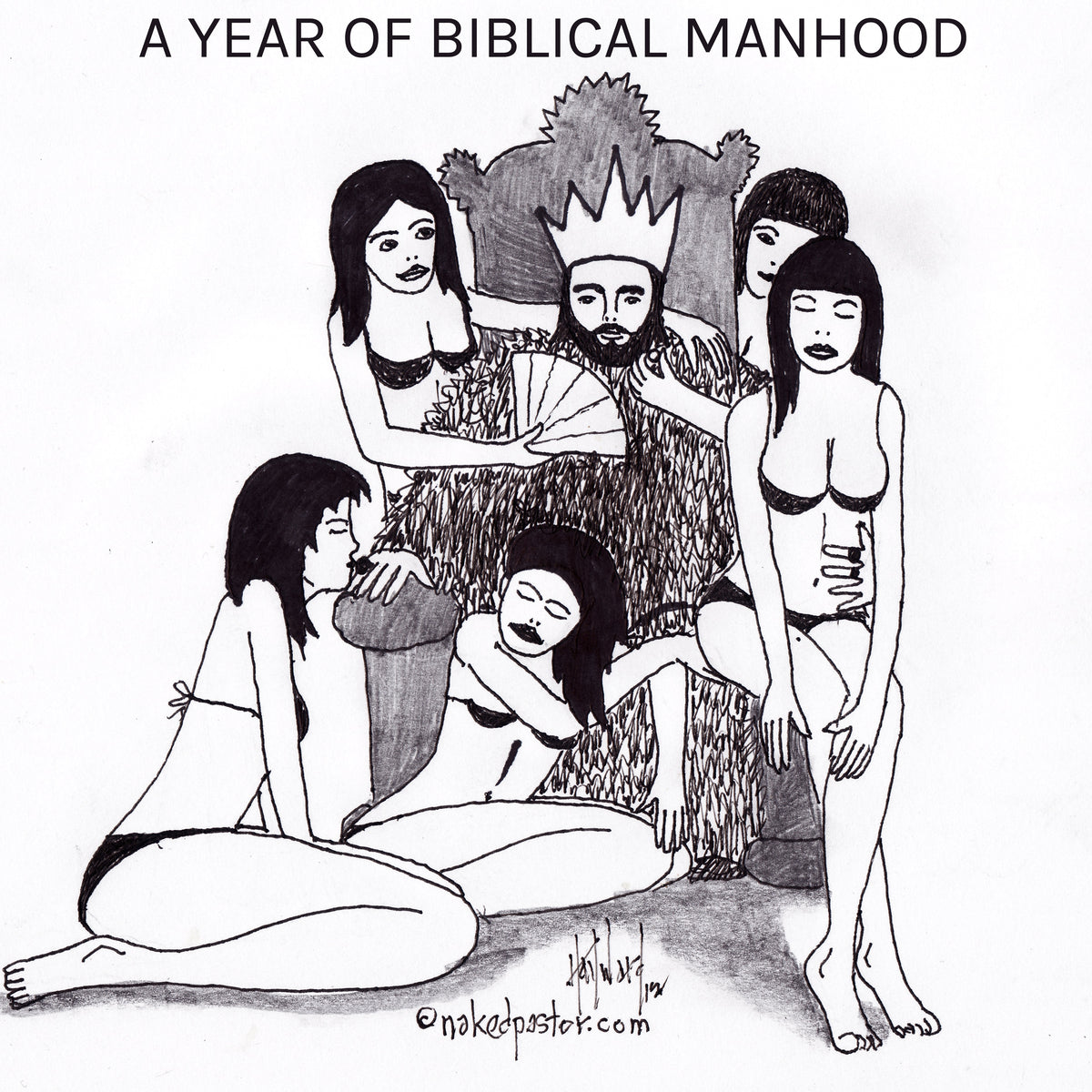 A Year of Biblical Manhood Digital Cartoon - by nakedpastor