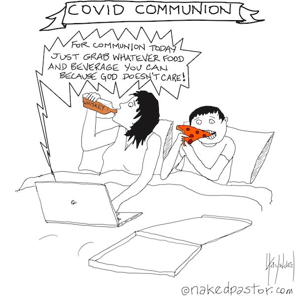 COVID Communion Digital Cartoon - by nakedpastor